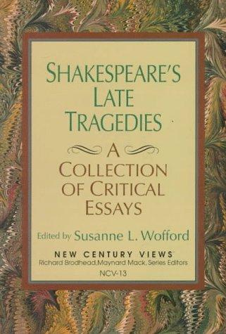 Shakespeare's Late Tragedies