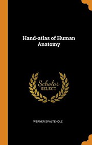 Hand-atlas of human anatomy
