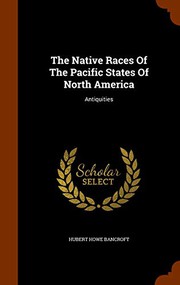 The Native Races Of The Pacific States Of North America
