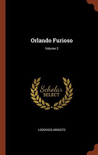 Orlando Furioso; Volume 2
