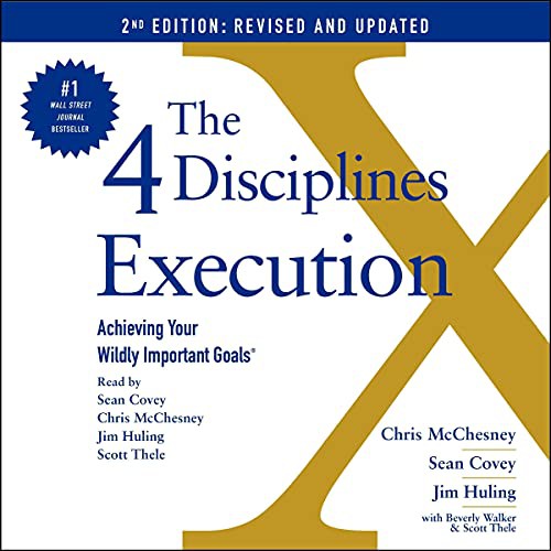 The 4 Disciplines of Execution : Updated and Expanded