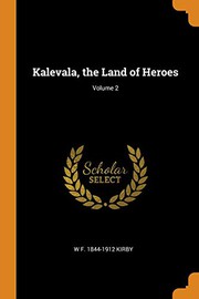 Kalevala, the Land of Heroes; Volume 2