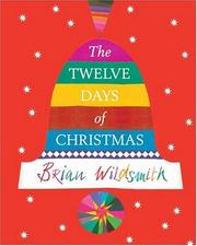 Brian Wildsmith's the Twelve Days of Christmas