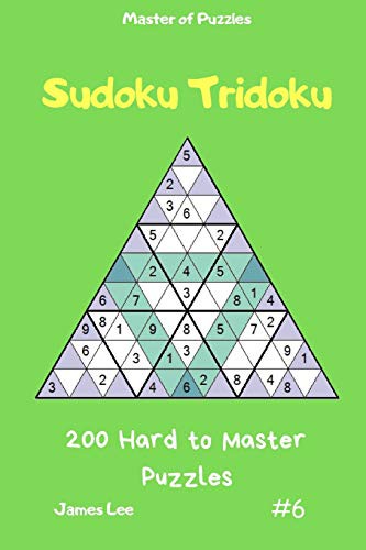 Master of Puzzles - Sudoku Tridoku 200 Hard to Master Puzzles vol.6