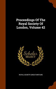 Proceedings Of The Royal Society Of London, Volume 42