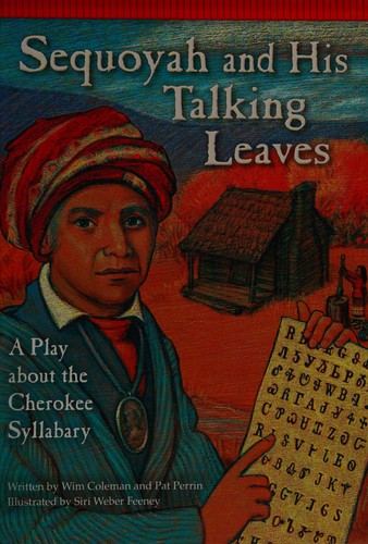 Sequoyah and His Talking Leaves