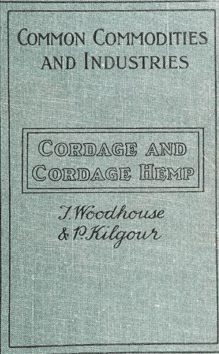 Cordage and cordage hemp and fibres