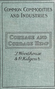 Cordage and cordage hemp and fibres