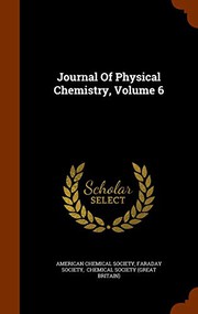 Journal Of Physical Chemistry, Volume 6