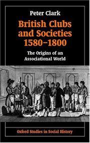 British Clubs and Societies 1580-1800