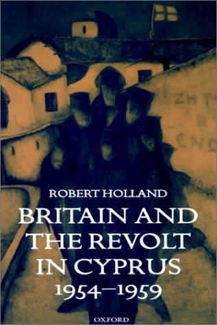Britain and the revolt in Cyprus, 1954-1959