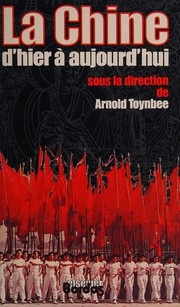 La Chine d'hier à aujourd'hui
