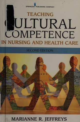 Teaching cultural competence in nursing and health care
