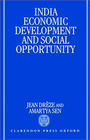 India, economic development and social opportunity
