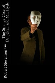 The Strange Case of Dr. Jekyll and Mr. Hyde