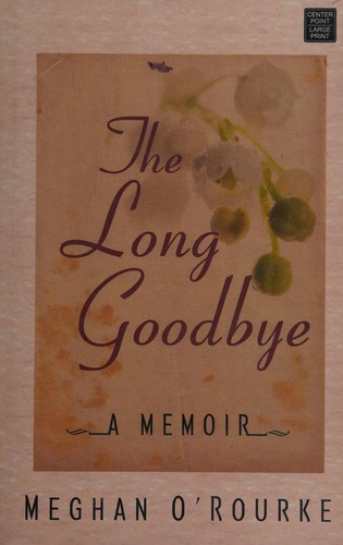 The long goodbye