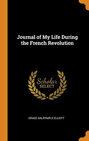 Journal of my life during the French Revolution