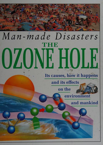 The Ozone Hole (Man-made Disasters)