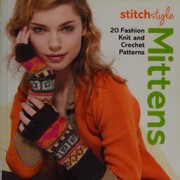 Stitch style mittens & gloves
