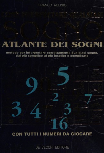 Come interpretare qualsiasi sogno