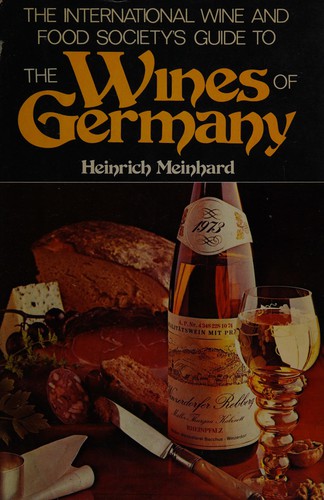The International Wine and Food Society's guide to the wines of Germany