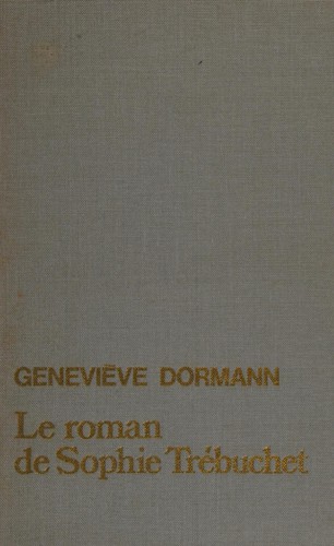 LE ROMAN DE SOPHIE TREBUCHET