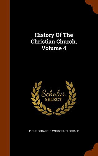 History Of The Christian Church, Volume 4