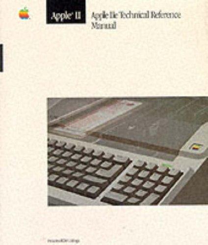 Apple IIE Technical Reference (The Apple Technical Library)