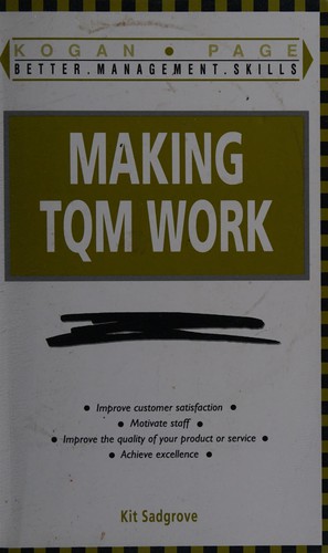 Making TQM Work (Better Management Skills)