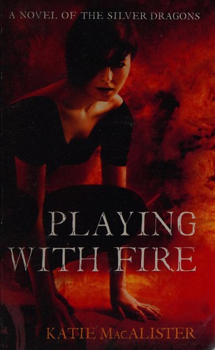 Playing with fire