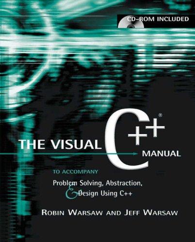 Problem Solving, Abstraction and Design in C++
