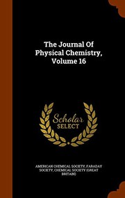 The Journal Of Physical Chemistry, Volume 16