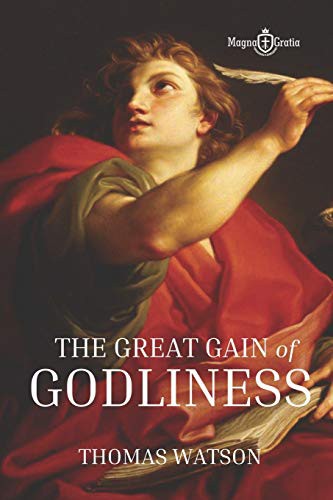 THE GREAT GAIN OF GODLINESS