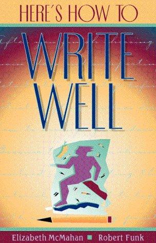 Here's how to write well