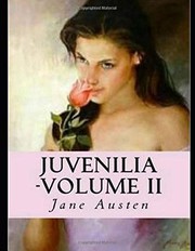 Juvenilia - Volume II Illustrated