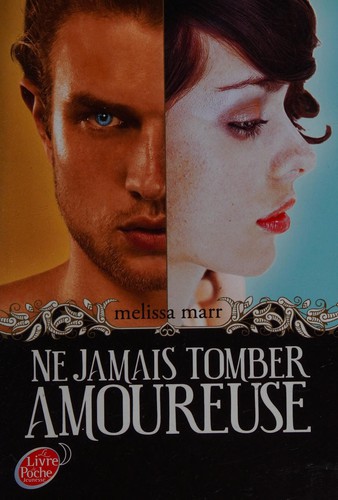 Ne jamais tomber amoureuse