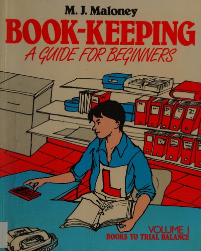 Book-keeping, a guide for beginners