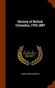 History of British Columbia, 1792-1887