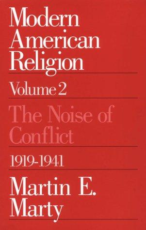 Modern American Religion, Volume 2