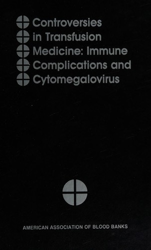 Controversies in transfusion medicine