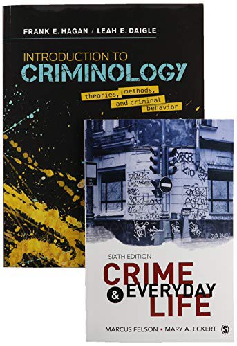 BUNDLE : Hagan : Introduction to Criminology : Theories, Methods, and Criminal Behavior, 10e  + Felson : Crime and Everyday Life