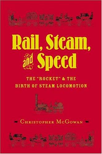Rail, Steam, and Speed