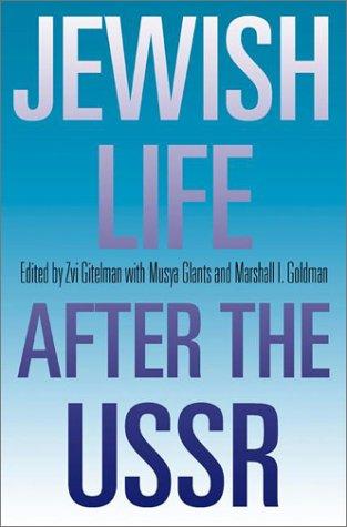 Jewish Life after the USSR
