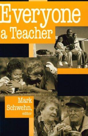 Everyone a Teacher (The Ethics of Everyday Life)