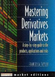 Mastering Derivatives Markets ("Financial Times" Market Editions)