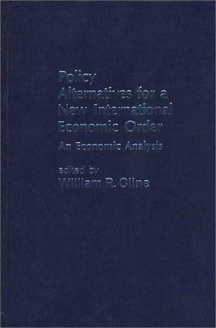 Policy Alternatives for a New International Economic Order