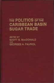 The Politics of the Caribbean Basin sugar trade