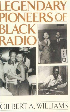 Legendary Pioneers of Black Radio