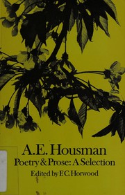 A. E. Housman: poetry and prose