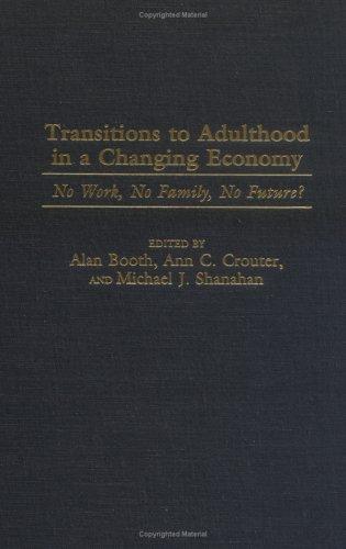 Transitions to adulthood in a changing economy